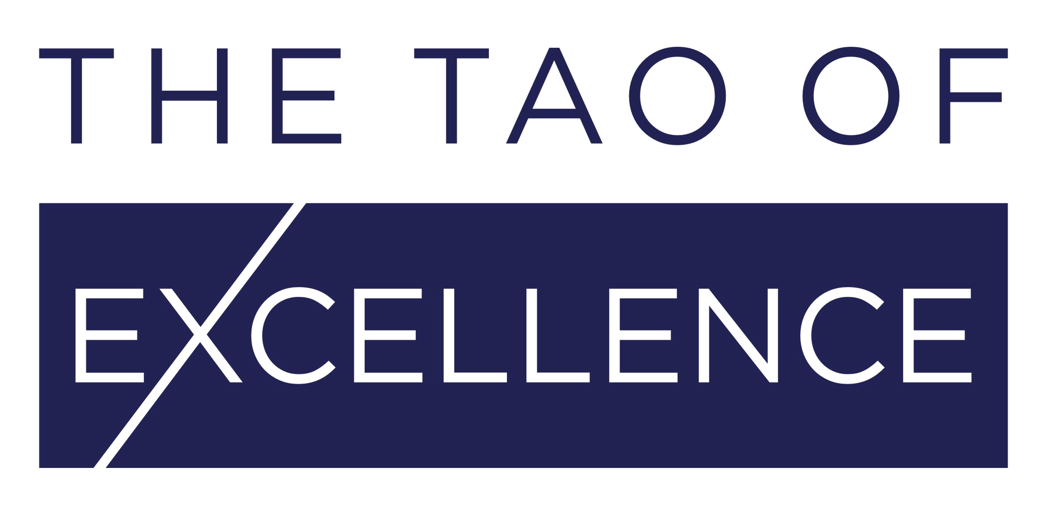 The Tao of Excellence