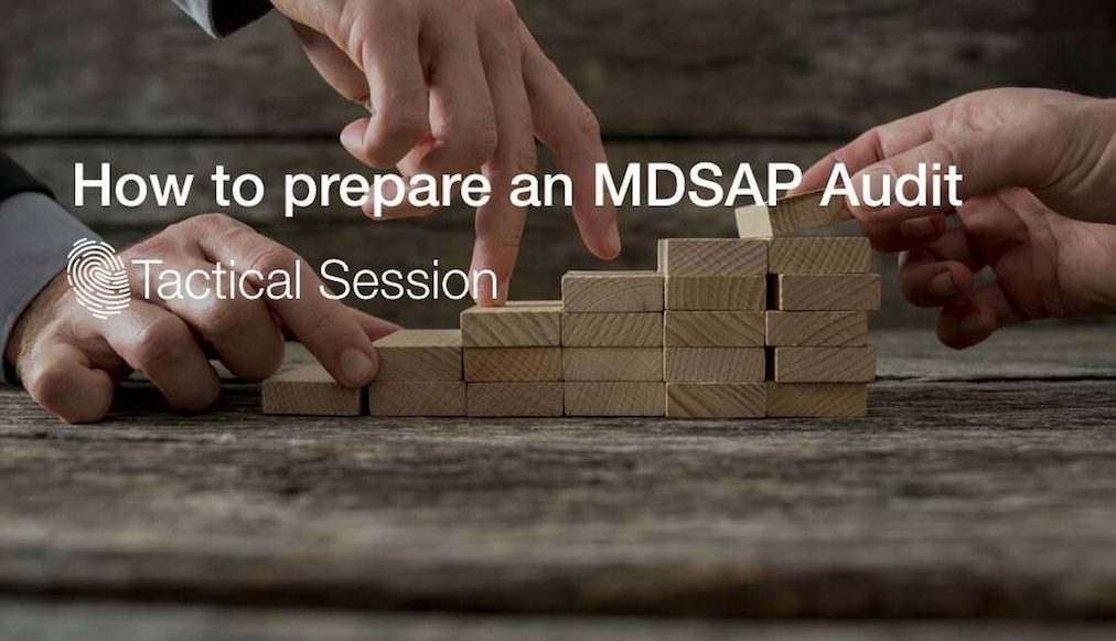tactical session MDSAP Audit